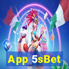 App 5sBet